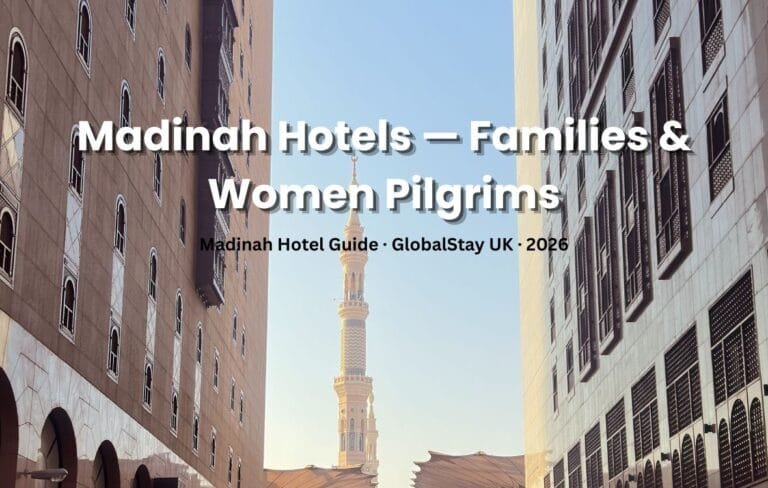 Madinah hotels near Masjid An-Nabawi 2026 for UK families and women pilgrims Gate 25 northern zone