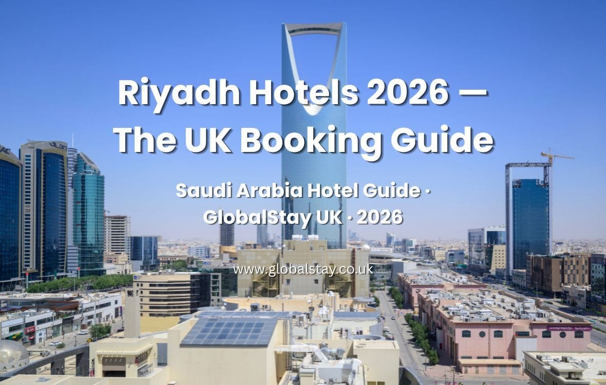 Best hotels in Riyadh for UK travellers 2026 — Kingdom Centre and Olaya district skyline Saudi Arabia