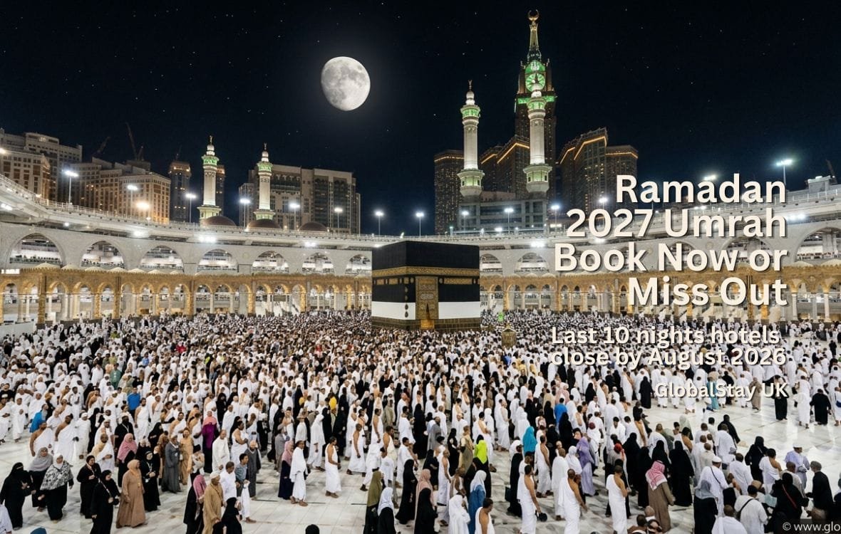 Umrah Ramadan 2027 UK guide — Masjid Al-Haram Makkah Taraweeh last 10 nights Laylatul Qadr